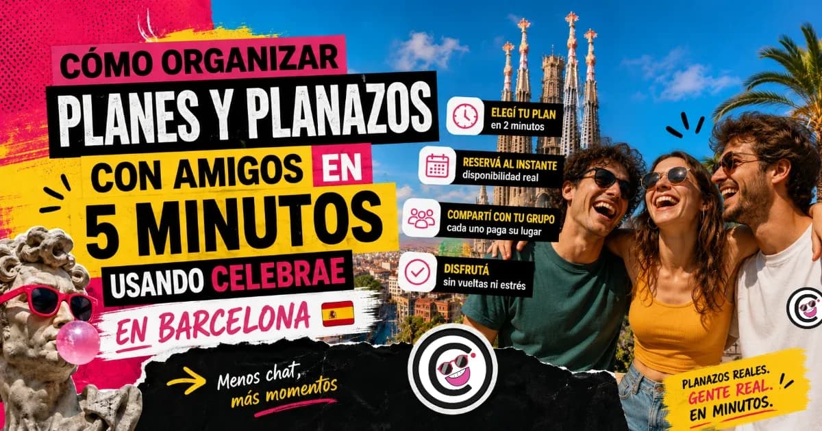Amigos disfrutando de una experiencia grupal en Barcelona organizada con Celebrae