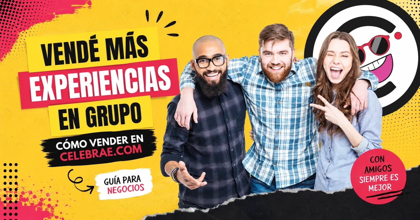 Guía completa para negocios que quieren vender experiencias grupales en Celebrae.com y aumentar sus reservas